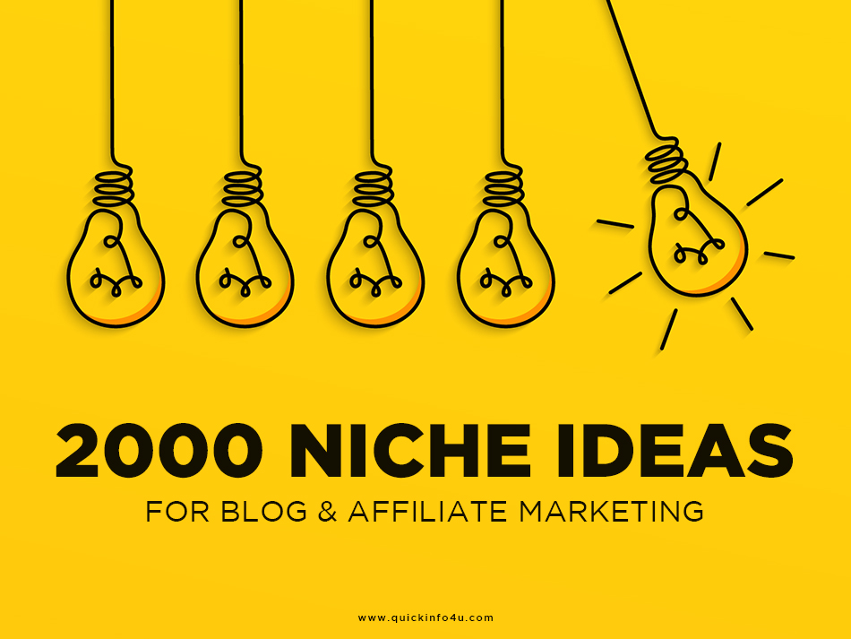 2000-niche-ideas-for-blog-affiliate-marketing-quick-info-4u